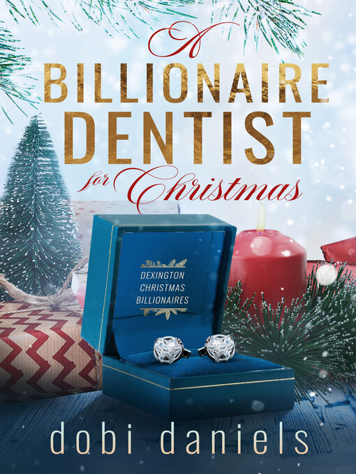 Title details for A Billionaire Dentist for Christmas by Dobi Daniels - Available